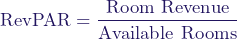  \[ \text{RevPAR} = \frac{\text{Room Revenue}}{\text{Available Rooms}} \] 