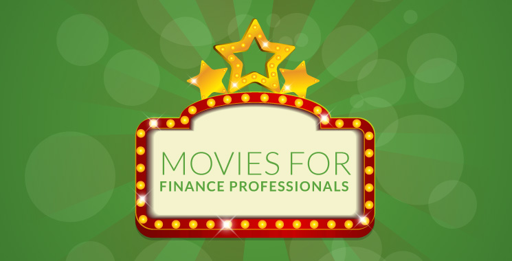 Ten movies that accountants and finance professionals will love to watch