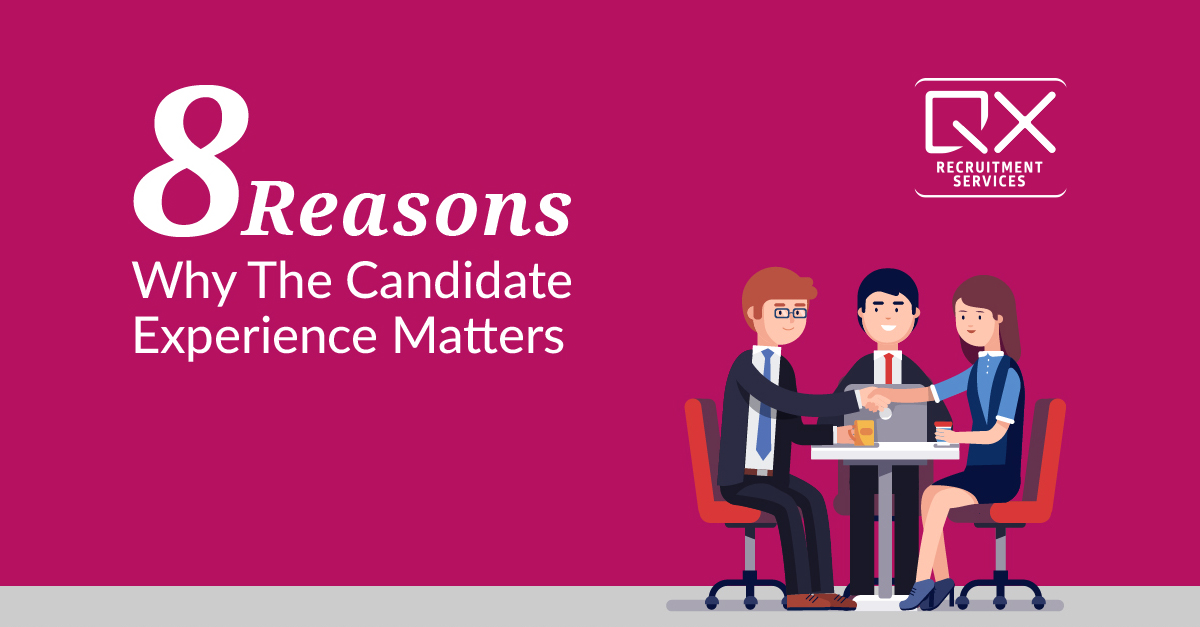 8 reasons why the candidate experience matters