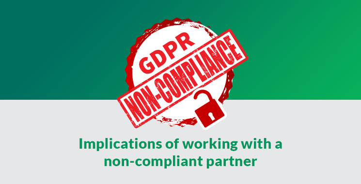 GDPR and outsourcing: implications of working with a non-compliant partner