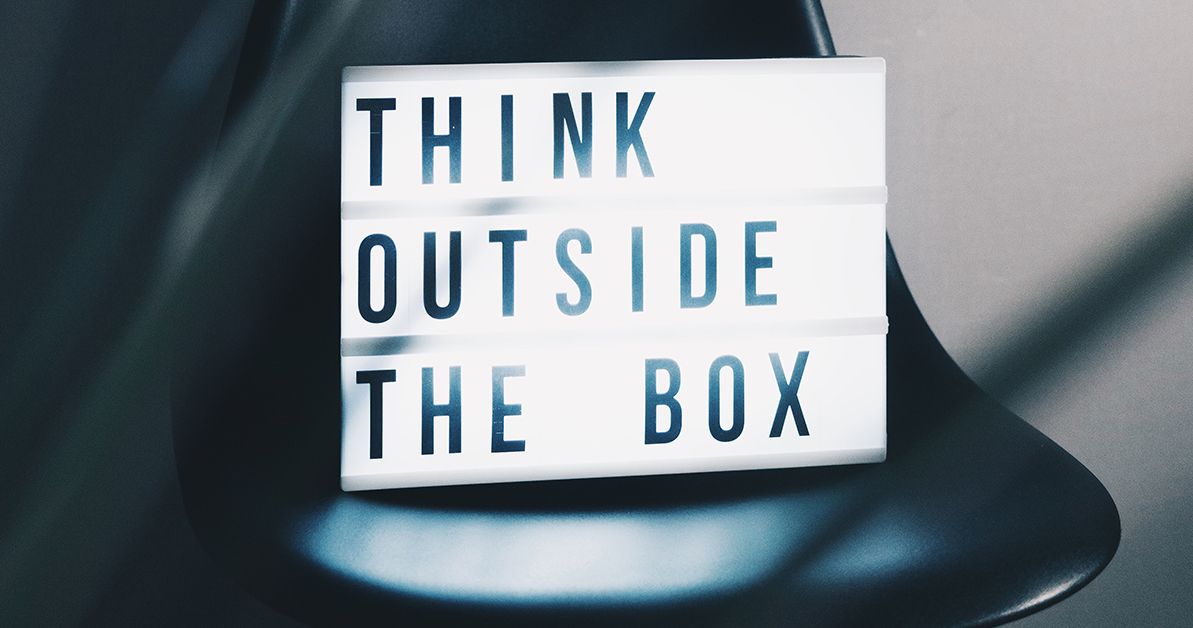 An image with text that reads 'Think outside the box."