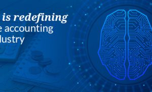 How artificial intelligence is redefining the accounting industry – An overview