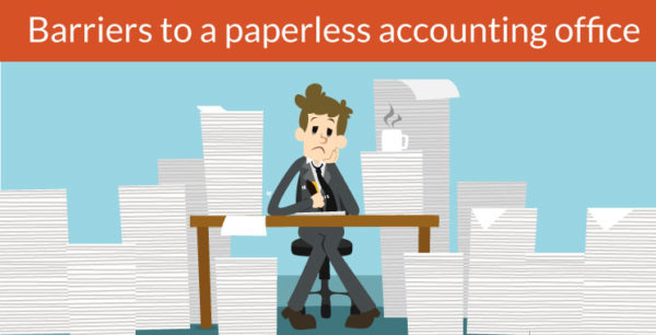 The five big barriers to a paperless accounting department