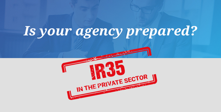 IR35 in the private sector: recruitment agencies must prepare for the inevitable