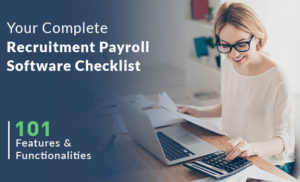 Payroll Software Guide: 101 Features And Functionalities Recruitment Agencies Should Look For
