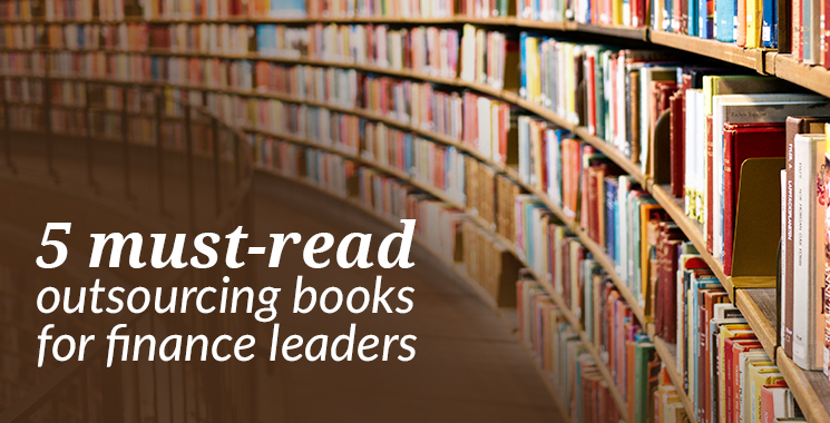 5 books that CFOs and finance leaders must read before outsourcing