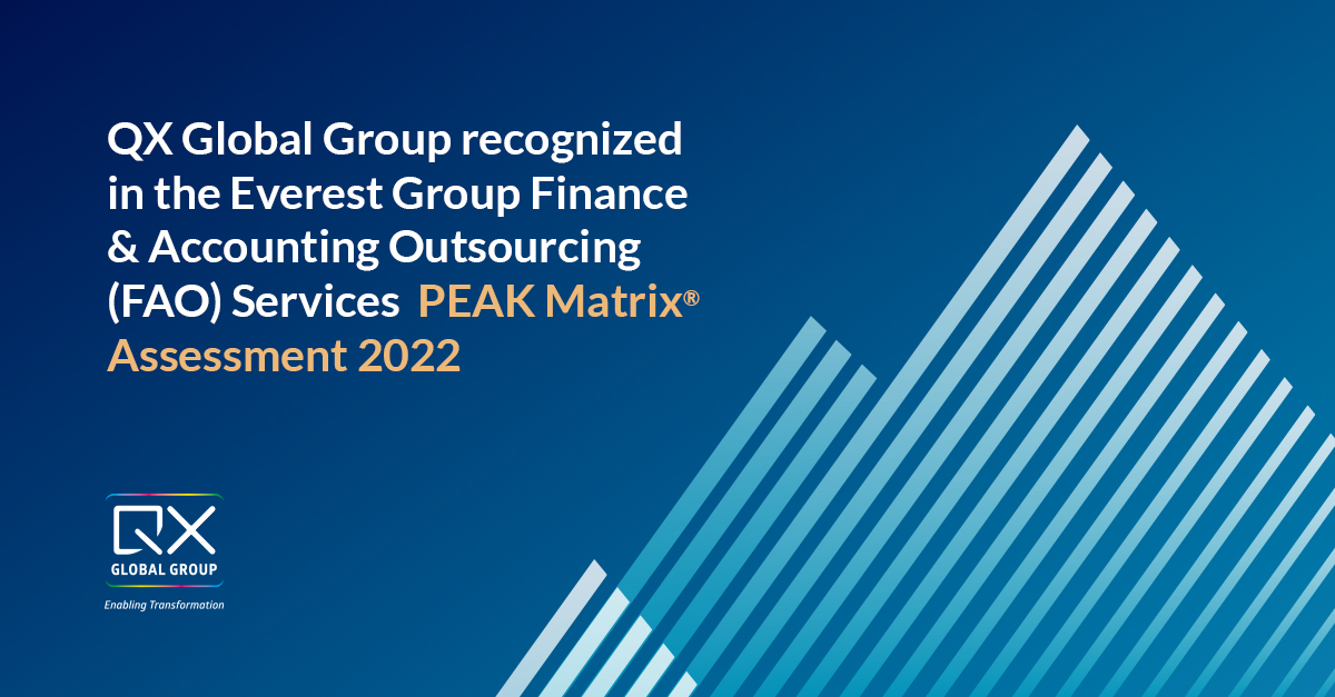 QX Global Group recognized in Everest Group’s Finance and Accounting Outsourcing (FAO) Services PEAK Matrix® Assessment 2022