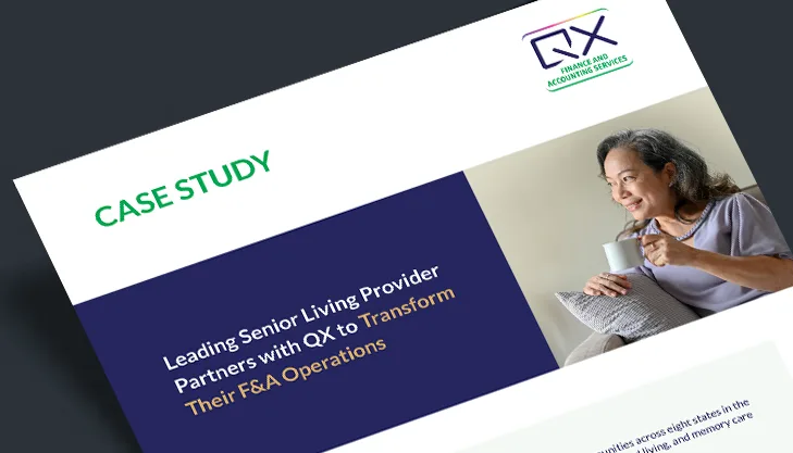 QX Transforms Finance & Accounting Operations for Senior Living - Case study