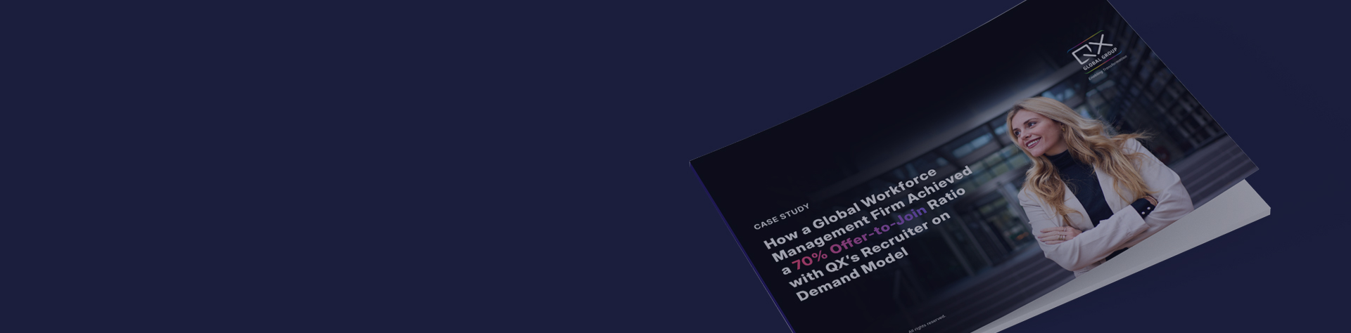 How a Global Firm Achieved a 70% Offer-to-Join Ratio with QX’s Recruiter-on-Demand Model